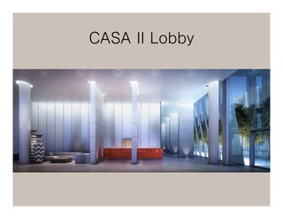 CASA II Lobby
 