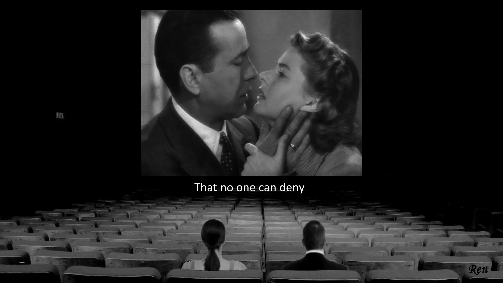 That no one can deny
 