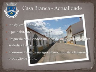 Herdade e Adega do MouchãoAldeia de Casa Branca1