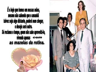 Casa Cheia, CoraçãO Repleto