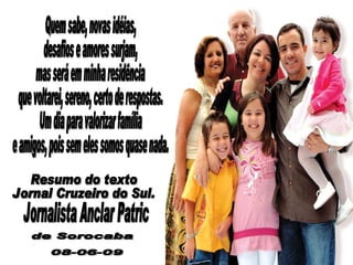 Casa Cheia, CoraçãO Repleto