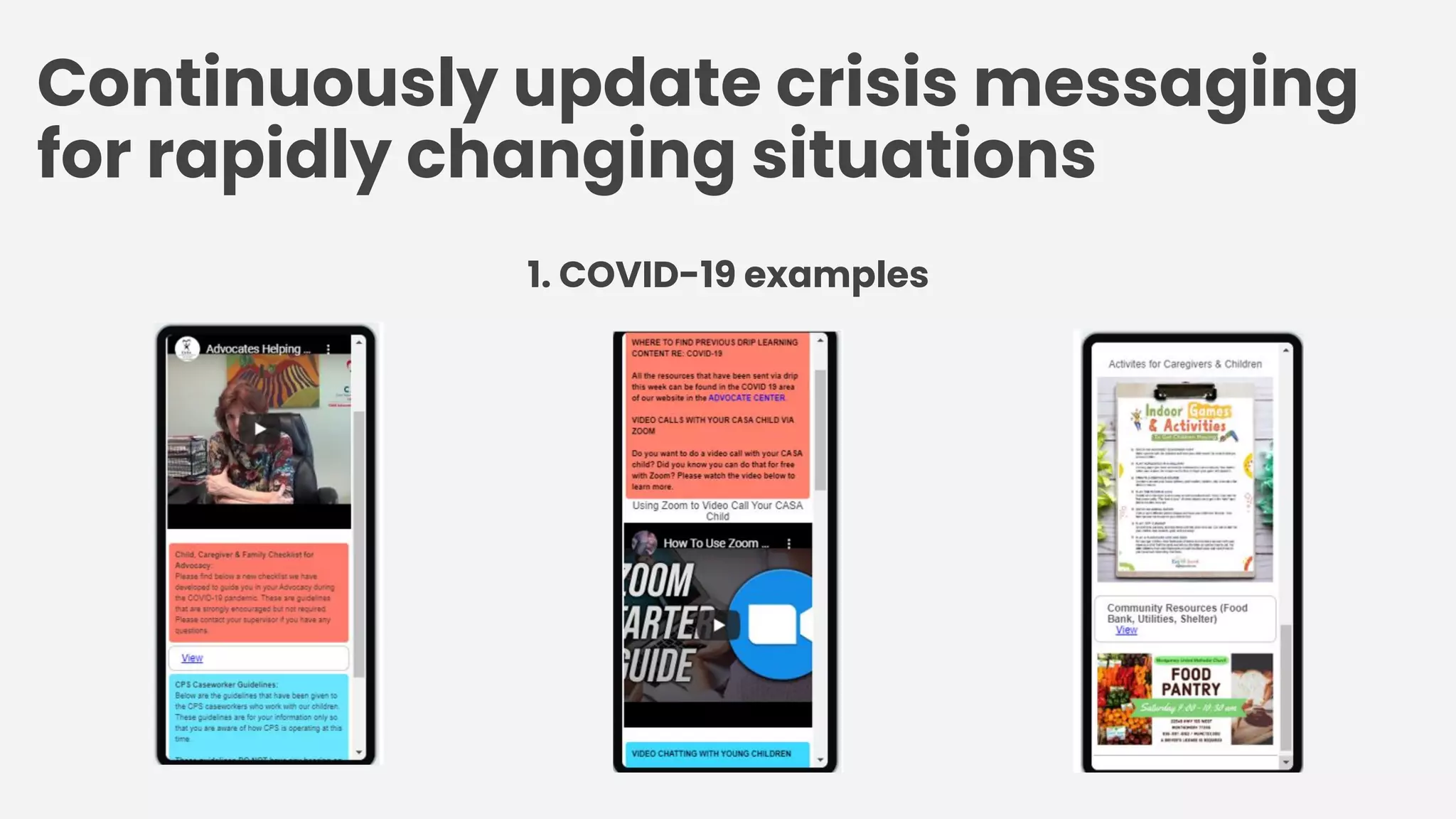 Continuously update crisis messaging
for rapidly changing situations
1. COVID-19 examples
 