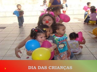 DIA DAS CRIANÇAS 