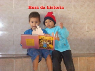 Hora da historia 