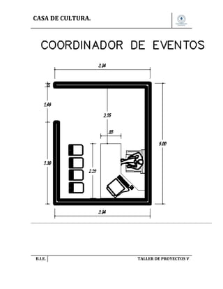 CASA DE CULTURA.

B.I.E.

TALLER DE PROYECTOS V.

 