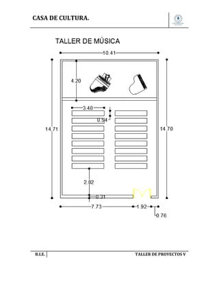 CASA DE CULTURA.

B.I.E.

TALLER DE PROYECTOS V.

 