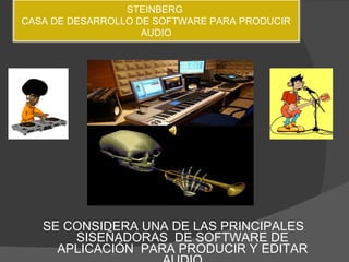 [object Object],STEINBERG  CASA DE DESARROLLO DE SOFTWARE PARA PRODUCIR AUDIO 