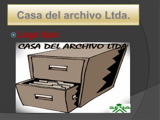 Casa del archivo Ltda. Logo tipo: 
