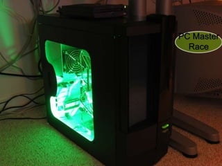 PC Master
Race
 