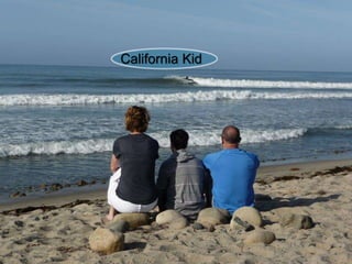 California Kid
 