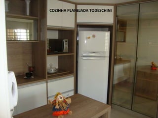 COZINHA PLANEJADA TODESCHINI
 