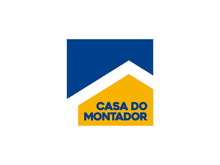 Apresentação de Marca: Casa do Montador.