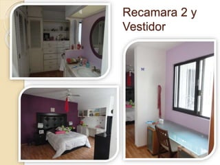 Recamara 2 y
Vestidor
 
