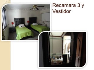 Recamara 3 y
Vestidor
 