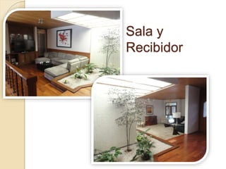 Sala y
Recibidor
 
