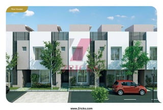 Row Houses
www.Zricks.com
 