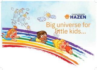 Big universe for
little kids...
 