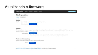 Atualizando o firmware
 