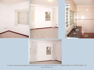 Contato: fabioladaiane@helpconsulting.com.br 12 99110-6776 claro 11 98298-7202 tim 12 98815-6885 oi 12
99774-0535 vivo

 