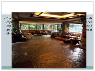  D’altra banda, l’ús del vidre a tots els angles i el fet que tots els

espais interiors s’estenguin al llarg de les amples balconades
cap el paisatge suposa fomentar una gran intercomunicació
amb l’exterior, que evita l’opacitat i la sensació d’estar tancat
dins d’una caixa hermètica.

 