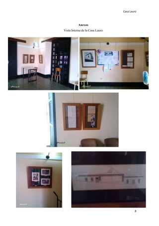 Casa Lauro
8
Anexos
Vista Interna de la Casa Lauro
 