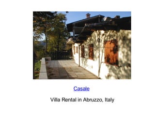 Casale in Abruzzo Casale     Villa Rental in Abruzzo, Italy 