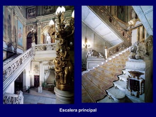Escalera principal
 