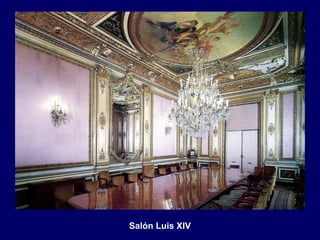 Salón Luis XIV
 