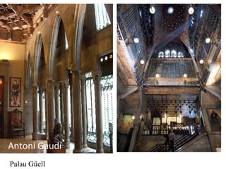 Palau Güell
Antoni Gaudí
 