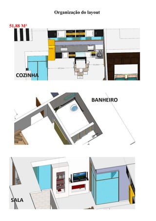 Organização do layout

51,88 M²
 