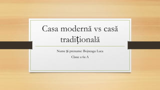 Comparative Analysis of Modern and Traditional Architecture Styles | PPTX