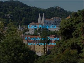 Casa Piriquita A Tradição em Doçaria Uma visita a Sintra 