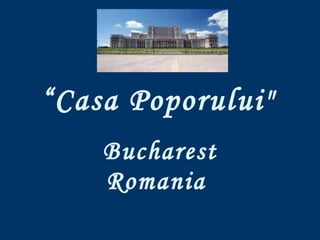 “ Casa Poporului&quot;   Bucharest Romania  