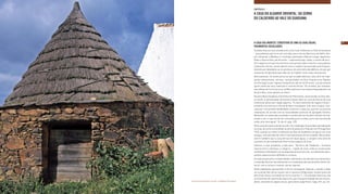 CAPÍTULO 4
                                                    A CASA DO ALGARVE ORIENTAL: DA SERRA
                                                    DO CALDEIRÃO AO VALE DO GUADIANA




                                                    A CASA DOS MONTES: COBERTURA DE UMA OU DUAS ÁGUAS,                                 87
                                                    PAVIMENTOS SOCALCADOS
                                                    A ampla área serrana situada entre a Serra do Caldeirão e o Vale do Guadiana
                                                    – que podemos percorrer por estrada, para cima do Barranco do Velho, des-
                                                    de o Ameixial, a Mealha e o Cachopo, passando a Martim Longo, Vaqueiros,
                                                    Giões e Alcaria Alta, até Alcoutim – representa hoje, talvez, o sector de terri-
                                                    tório algarvio em que encontramos mais preservada e intacta a casa popular
                                                    tradicional, térrea, construída em xisto e caiada. E preservada mais frequen-
                                                    temente por abandono ou no processo de uma lenta decadência, do que por
                                                    acções de recuperação que cada vez se impõem como mais necessárias.
                                                    Efectivamente, foi neste percurso que se pôde detectar uma série de habi-
                                                    tações elementares, térreas, representadas na obra Arquitectura Popular
                                                    em Portugal (cujos registos fotográﬁcos são de há 50 anos), e praticamente
                                                    iguais ainda nos seus materiais e características. Tal sucedeu, por exemplo,
                                                    nas aldeias de Corte Serrano, de Barrada (esta com alguma degradação) e de
                                                    Alcaria Alta, como adiante se refere.
                                                    Na obra Baixo Guadiana /Caminhos do Património, mencionada no início des-
                                                    te estudo, é apresentada uma breve síntese sobre as características da casa
                                                    tradicional desta sub-região algarvia: “A casa tradicional da região é histori-
                                                    camente uma estrutura térrea de base rectangular e de uma só água, mar-
                                                    cada por uma grande ﬂexibilidade evolutiva e capaz de suportar sucessivas
                                                    ampliações de acordo com as necessidades pontuais do agregado familiar.
                                                    Mantendo-se inalterada a fachada e a ordem perene do pátio voltado normal-
                                                    mente a sul, a casa inicial vai crescendo para os lados, para trás (encetando
                                                    então uma nova água).” (in op.cit, pág. 129)
                                                    Esta caracterização está de acordo com a tipologia mais própria da habitação
                                                    na área, tal como é entendida na obra Arquitectura Popular em Portugal (em
                                                    1961), quando se refere à habitação do Vale do Guadiana, em geral com uma
                                                    só água, com paredes de xisto e com pavimentos de terra batida. No entanto,
                                                    ocorre também aqui a casa térrea com duas águas, e surgem uma série de
                                                    variantes no aproveitamento interno dos espaços de viver.
                                                    Citemos, a este propósito, a dita obra: “Na Serra do Caldeirão – fronteira
                                                    natural entre o Alentejo e o Algarve – região de xisto, onde as construções
                                                    manifestam aﬁnidades com as daquelas duas províncias, as habitações apre-
                                                    sentam aspectos bem deﬁnidos e curiosos.
                                                    As suas proporções, a simplicidade e sobretudo a escala dos seus elementos,
                                                    o emprego do xisto nas alvenarias e a combinação dos paramentos deste ma-
                                                    terial, com a cal que o reveste, são de registar.
                                                    Estas habitações apresentam a forma rectangular habitual, contudo é dado
                                                    ver a junção dos vários corpos com a mesma conﬁguração, muitas vezes em
                                                    diferentes níveis, formando um único conjunto.”(...) As paredes divisórias são
                                                    os elementos de suporte da cobertura, que é na generalidade de uma só pen-
Construção de planta circular na Mealha (Cachopo)   dente, cobrindo em alguns casos, apreciáveis superfícies.”(pág. 331, op. cit)
 