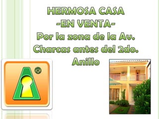 HERMOSA CASA  -EN VENTA- Por la zona de la Av. Charcas antes del 2do. Anillo VENDIDA 