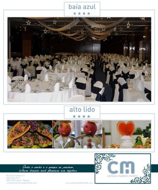 E D I T O R I A L




                                                           Aaaaa
             Onde o sonho e o prazer se             juntam. aaaaa
            Where dream and pleasure are together.
Rua Qinta Calaça, nº
Hotel Baía Azul
9004-530 Funchal - Madeira
                       8        C A S A R   N A   M A D E I R A      |   M A R R I E D   I N   M A D E I R A
eventos@cardosomadeirahotels.com                      www.cardosomadeirahotels.com
 