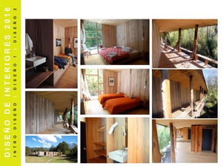 DISEÑODEINTERIORES2016
INTRODISEÑO|DISEÑO1|DISEÑO2
 