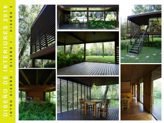 DISEÑODEINTERIORES2016
INTRODISEÑO|DISEÑO1|DISEÑO2
 