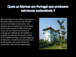 Quais as estruturas que engloba uma casa sustentável ?   