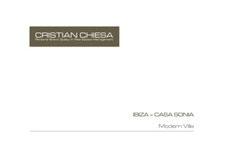 IBIZA C CASA SONIA

       Modern Villa
 