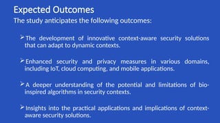 CASBA_Ph.D context aware security with nature inspired algorithms | PPTX