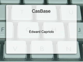 CasBase Edward Capriolo 