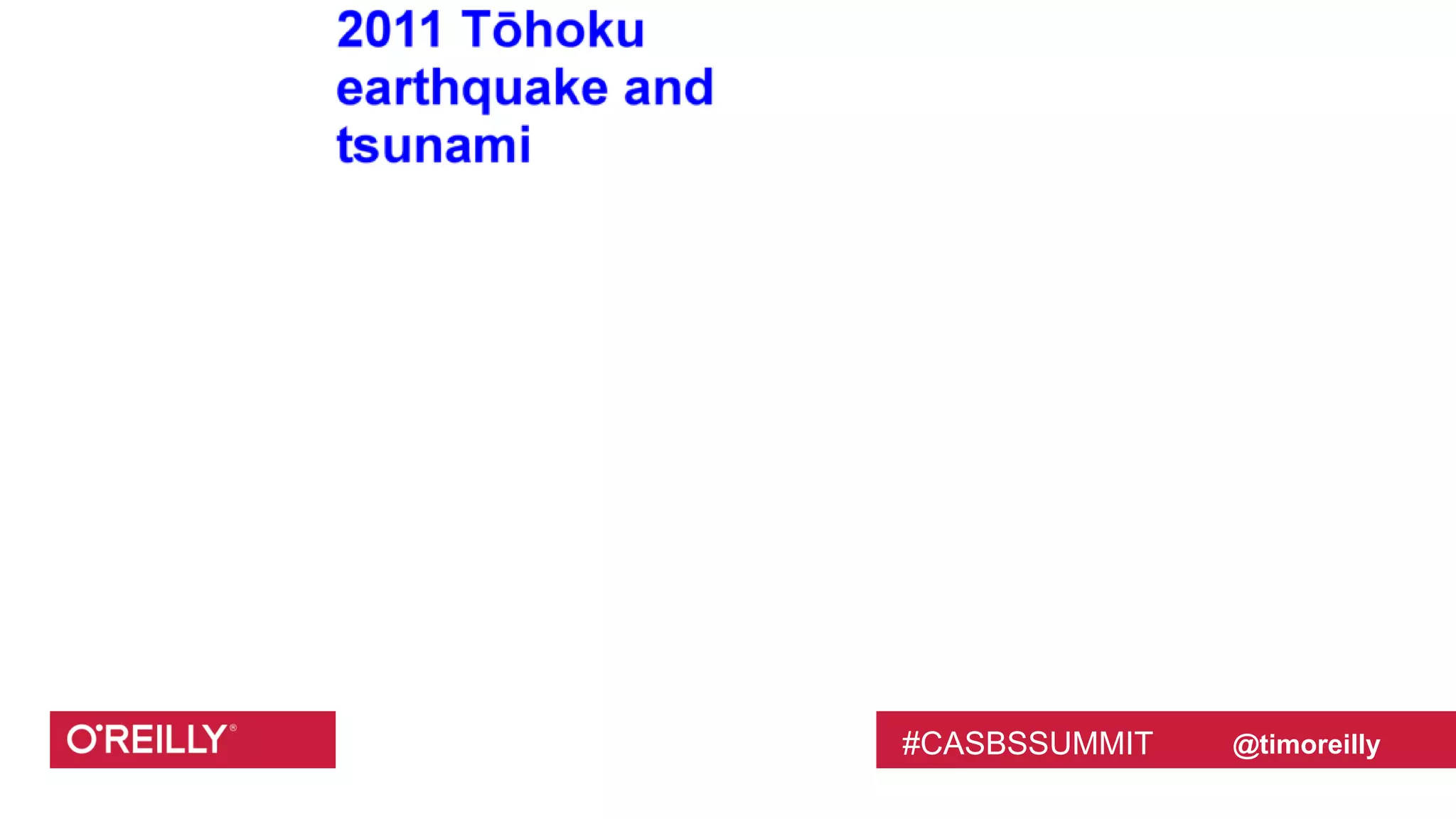 #CASBSSUMMIT @timoreilly#CASBSSUMMIT
 