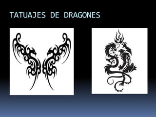 TATUAJES DE DRAGONES