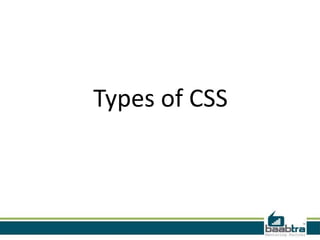 Types of CSS
 