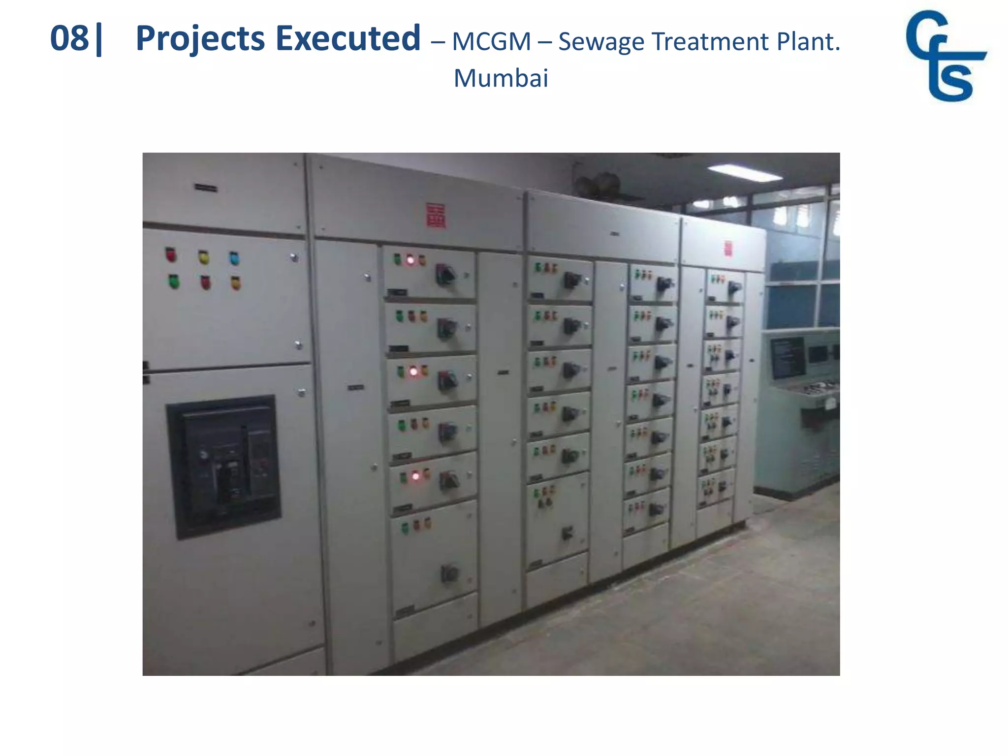08| Projects Executed – MCGM – Sewage Treatment Plant.
Mumbai
 