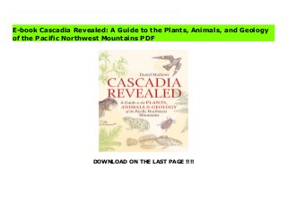 DOWNLOAD ON THE LAST PAGE !!!!
Download Here https://ebooklibrary.solutionsforyou.space/?book=1643261010 “A love poem to the living things that inhabit the mountains and rivers of Washington, coastal Oregon, and southwestern British Columbia.” —Saul Weisberg, executive director, North Cascades Institute More than just a field guide, Cascadia Revealed is the essential trailside reference for naturalists, hikers, and campers. With engaging prose and precise science, Dan Mathews brings the mountains alive with stories of their formation and profiles of the plants, animals, and people that live there. This is the perfect overview to help you discover the wonders of the region.Covers the Coast and Cascade Ranges, the Olympic Mountains, the Ranges of Vancouver Island, and the Coast Mountains of southwestern British ColumbiaDescribes more than 950 species of plants and animalsUser-friendly, color-coded layout, with helpful keys for easy identification Download Online PDF Cascadia Revealed: A Guide to the Plants, Animals, and Geology of the Pacific Northwest Mountains Download PDF Cascadia Revealed: A Guide to the Plants, Animals, and Geology of the Pacific Northwest Mountains Download Full PDF Cascadia Revealed: A Guide to the Plants, Animals, and Geology of the Pacific Northwest Mountains
E-book Cascadia Revealed: A Guide to the Plants, Animals, and Geology
of the Pacific Northwest Mountains PDF
 