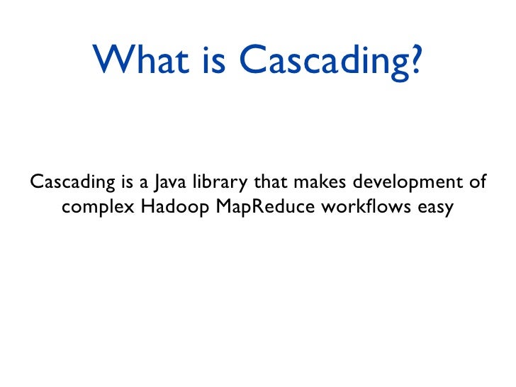 Cascading