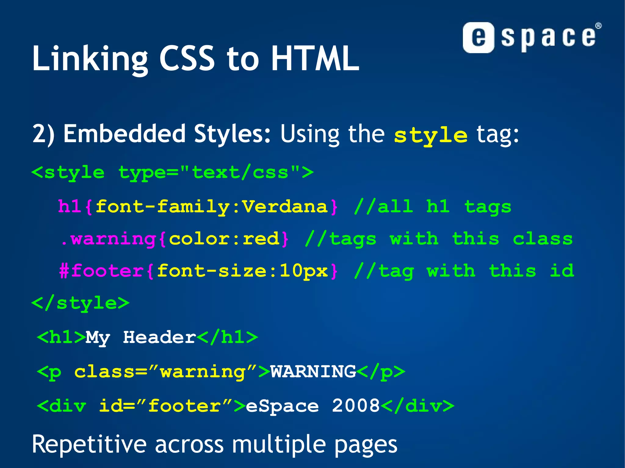 Versions 1996 - CSS1 became a W3C recommendation: fonts, alignment, margins, borders, backgrounds, floating, etc. 