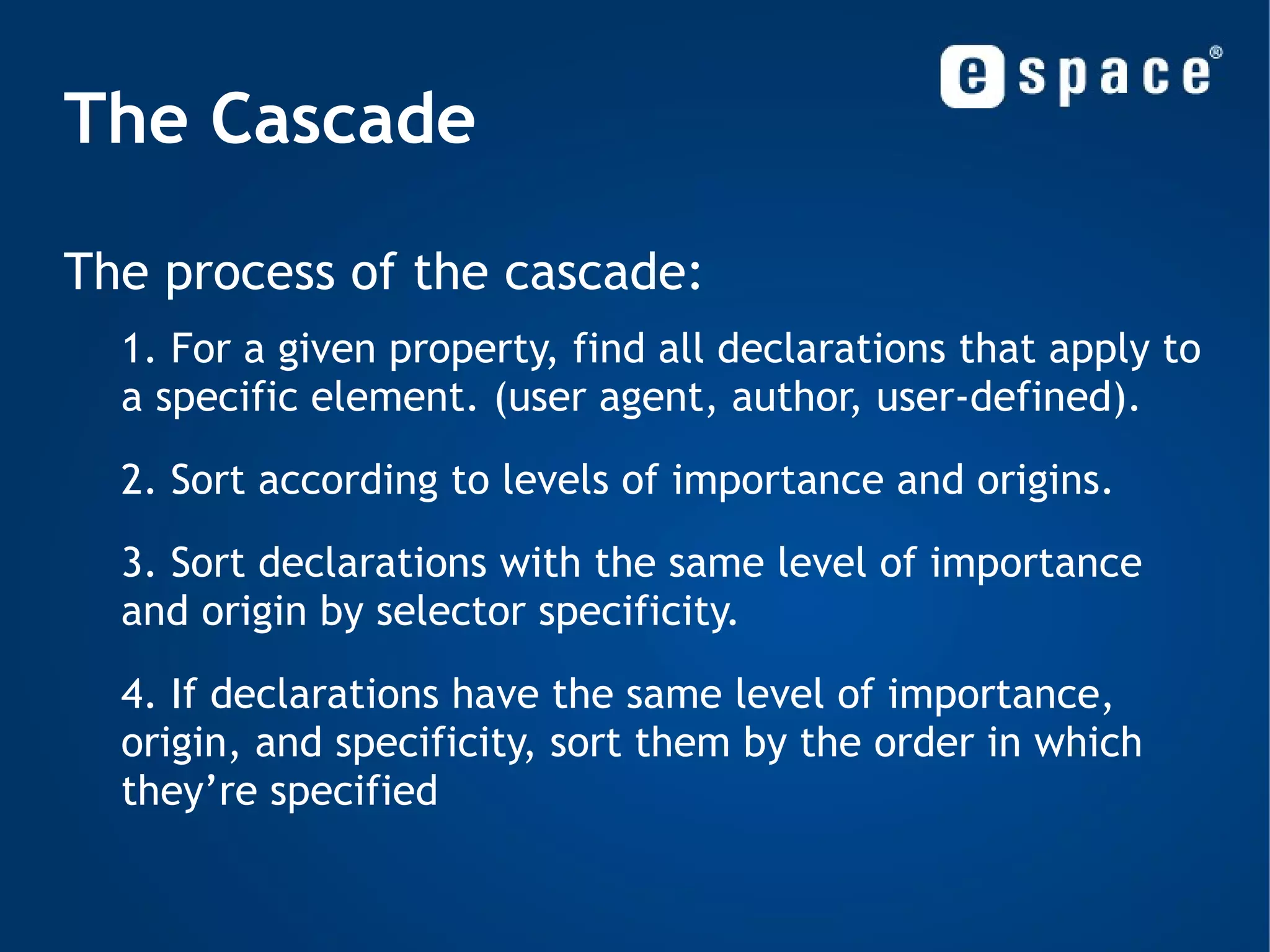 Selectors Example:  h2~p { ... } <p> Will not be matched. </p> <h2> Heading </h2> <p> Will be matched. </p> <div> <p> Will not be matched. </p> </div> <p> Will be matched. </p> 